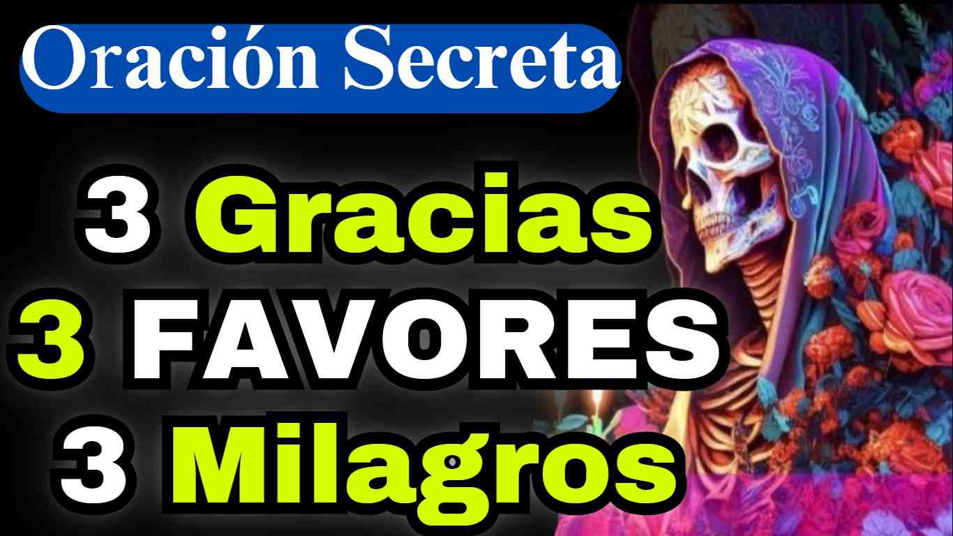 Oracion De Las Virtudes Secretas De La Santa Muerte