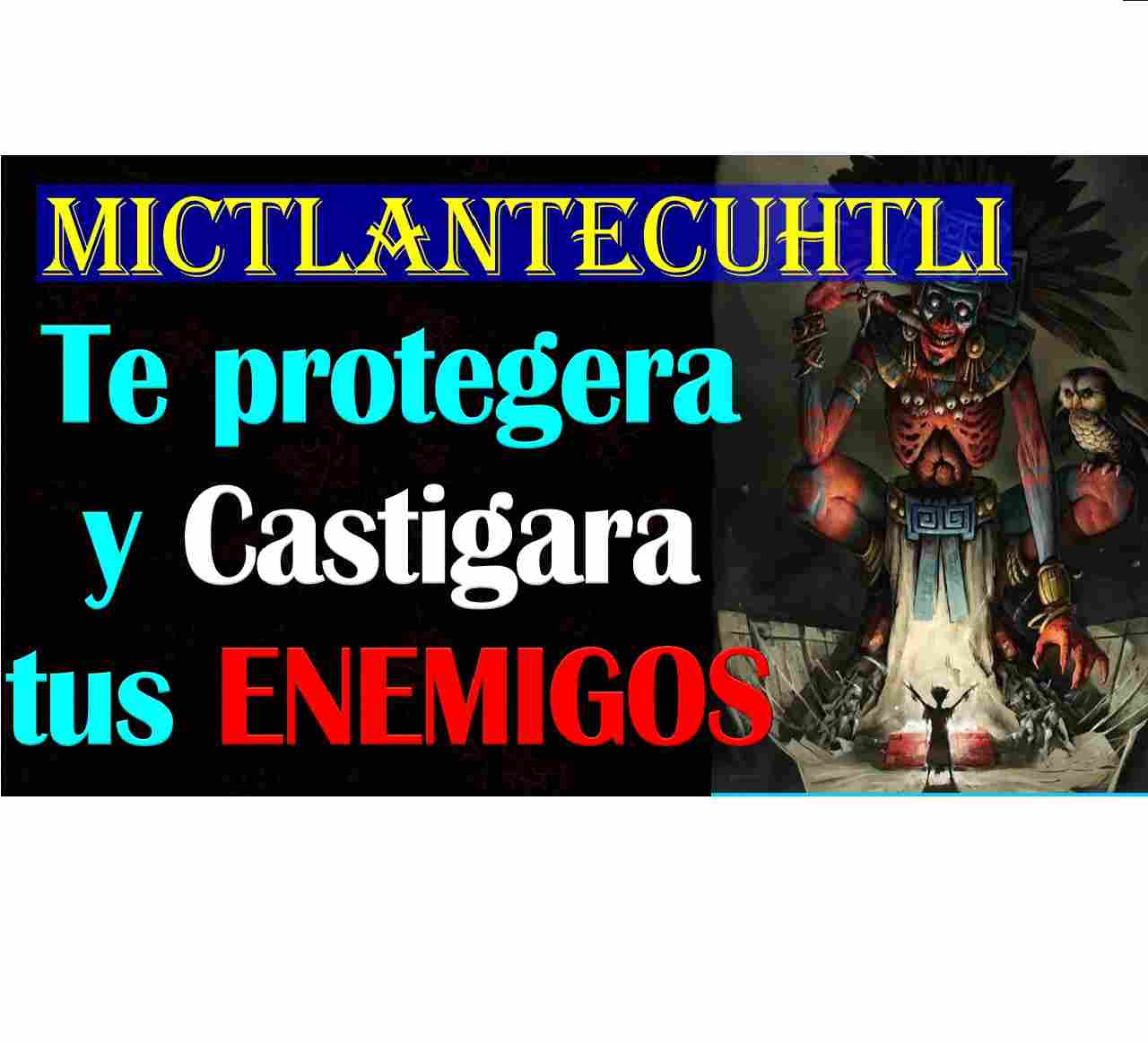 Michtlantecuhtli oracion