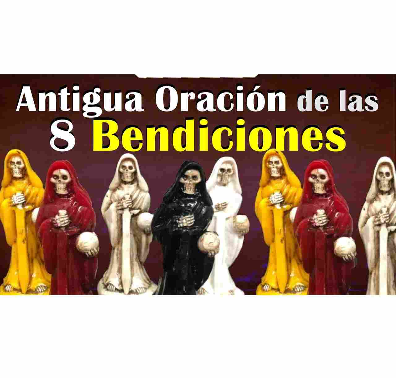 Santa muerte bendiciones 8 pedidos