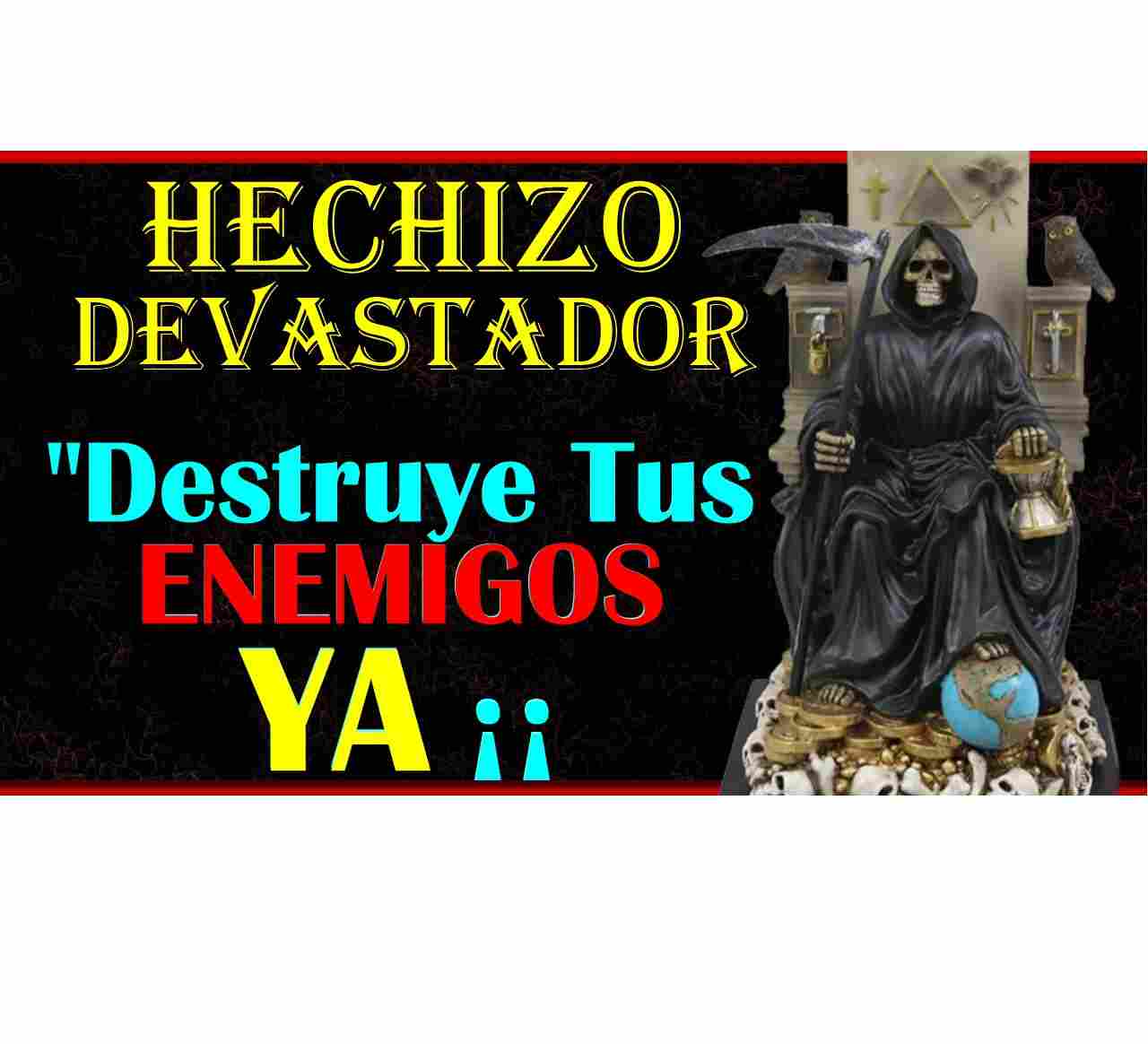 Hechizo de la destruccion santa muertes