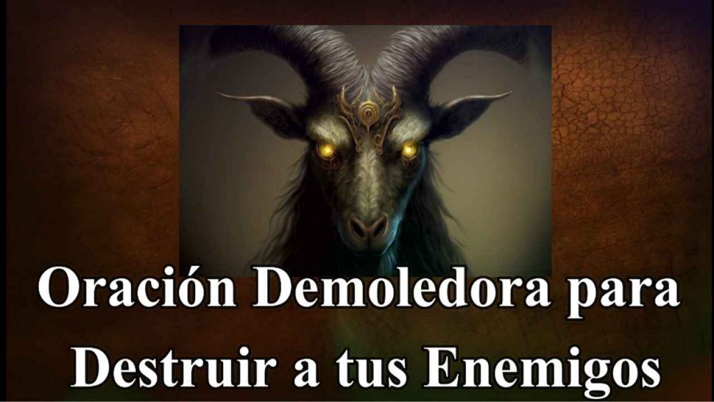 Oracion de la Cabra Negra para Eliminar y destruir Enemigos