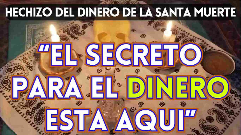 Comó pedirle Dinero Rapido a la Santa Muerte