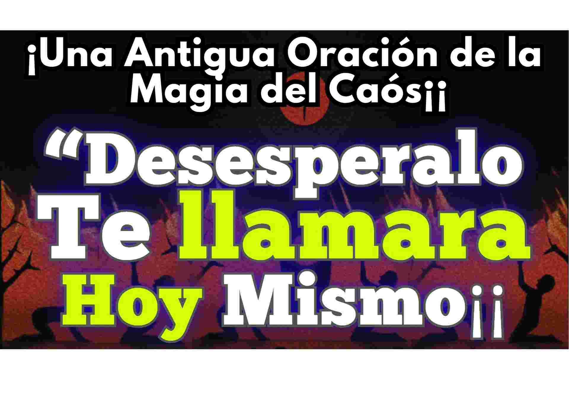 Oracion de la magia del caos desperaras