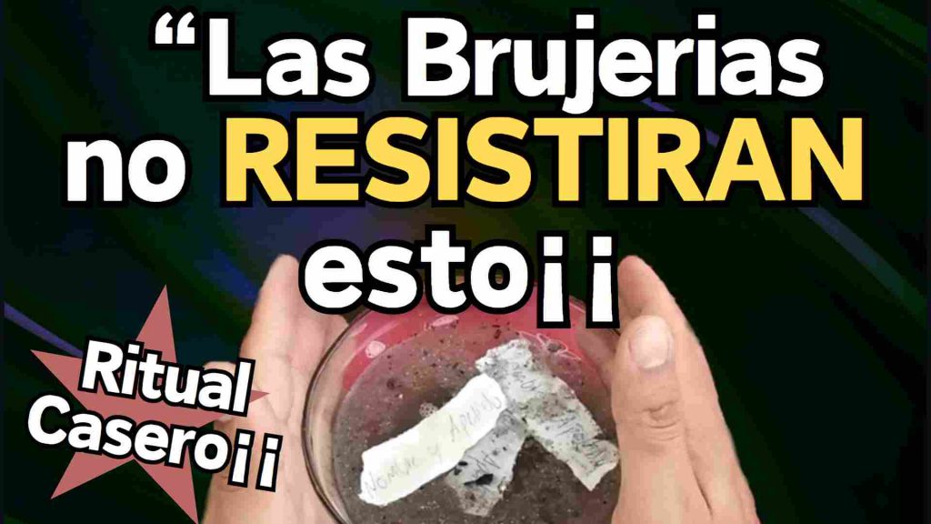 Ritual Revienta Brujerías y Maleficios en Forma Inmediata