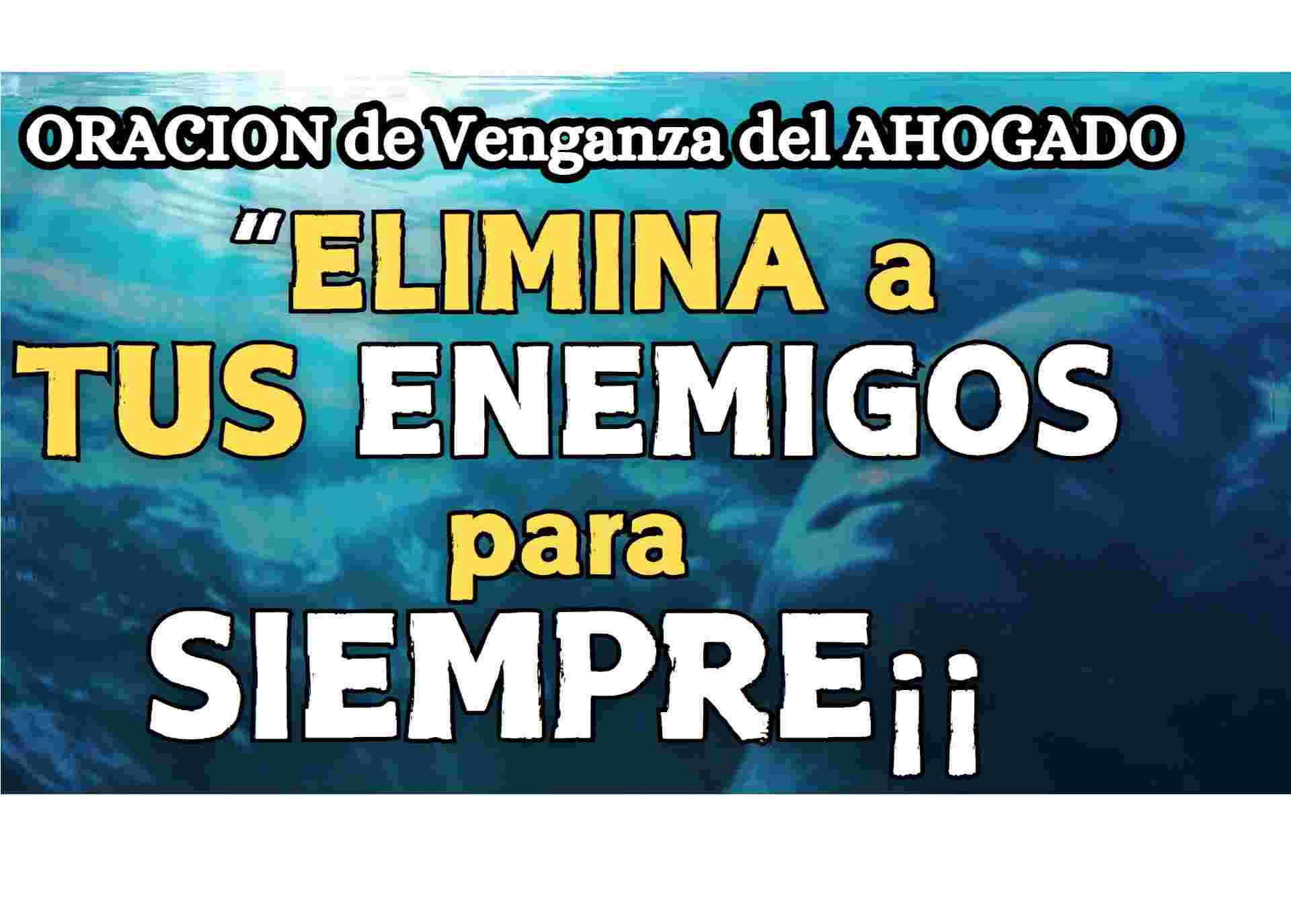 Oracion del ahogados