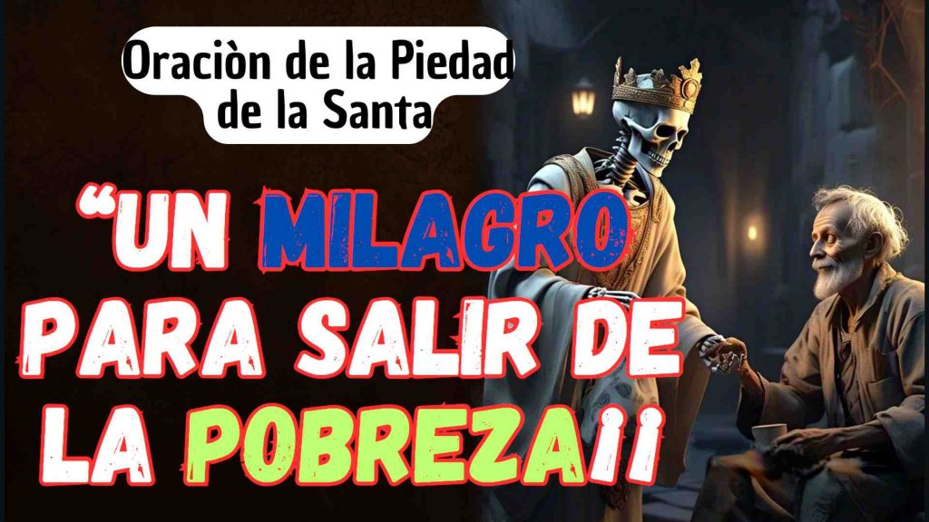 Oraciòn de la Santa Piedad de la Santa Muerte para salir de la pobreza