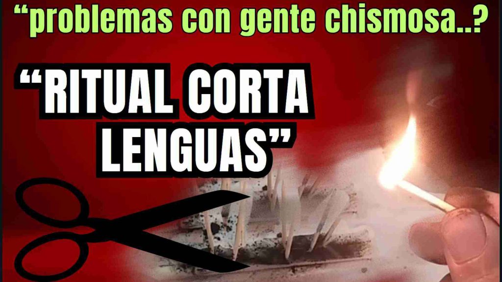 Hechizo Corta y Castiga Lenguas Chismosas