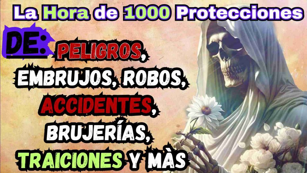 ORacion de la Proteccion invencible de la Santa Muerte