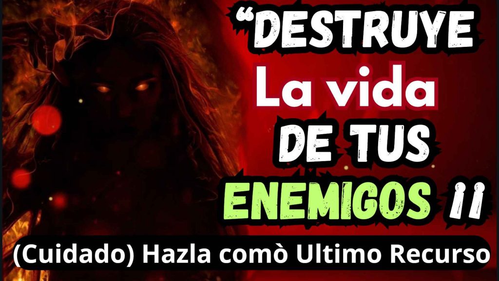 Oracion de los Espiritus destruye enemigos rapidamente