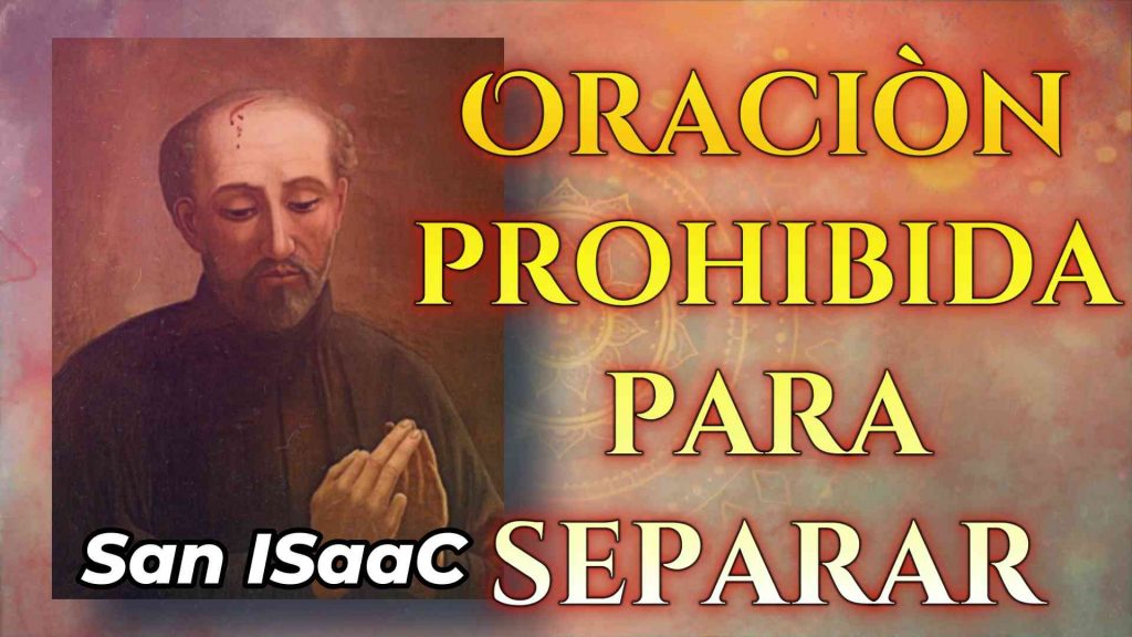 ORacion Separadora Fuerte de San Isaac