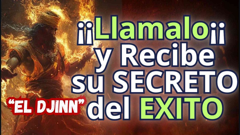 Invocar a un Djinn para tener exito y cumplir deseos